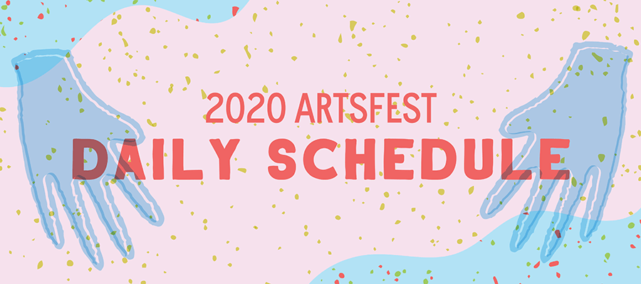 2020 ArtsFest Daily Schedule